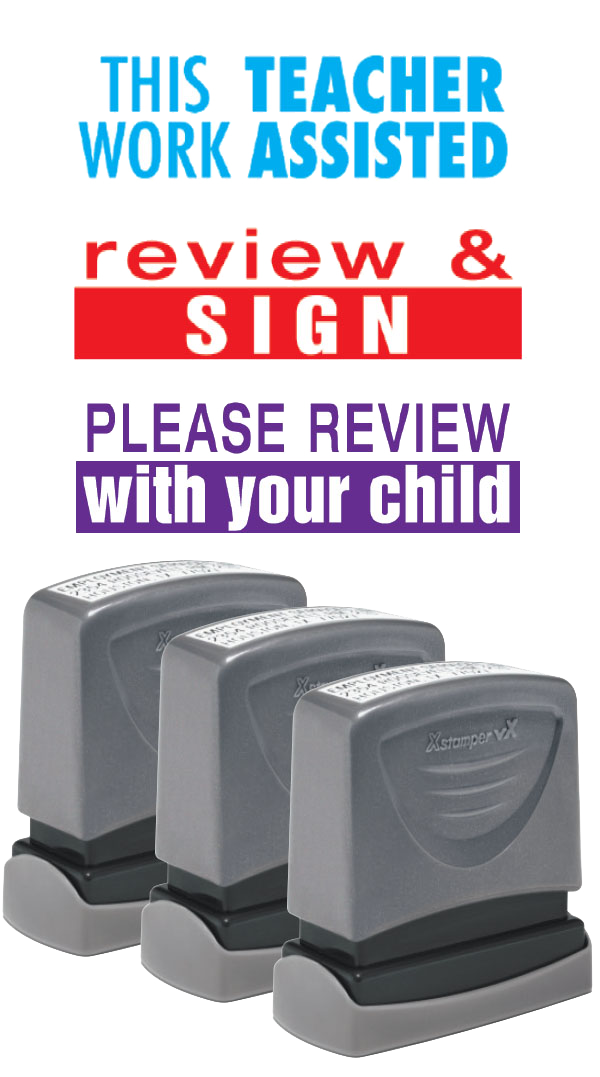THIS WORK TEACHER ASSISTED, REVIEW & SIGN, PLEASE REVIEW WITH YOUR CHILD Pre-Inked Xstamper vX Stock Teacher Stamp 3-Pack 1/2" x 1-5/8"