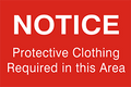 79021 NOTICE Protection Clothing Required 8" x 12"