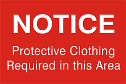 79021 NOTICE Protection Clothing Required 8" x 12"